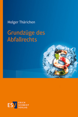 Grundz&uuml;ge des Abfallrechts - Holger Th&auml;richen