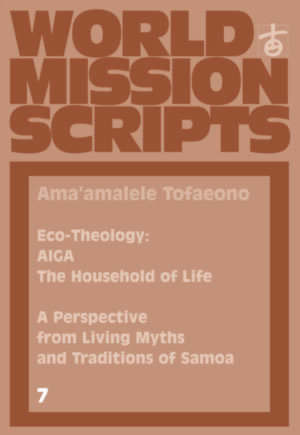 Eco-Theology: AIGA - The Household of Life - Ama'amalele Tofaeono