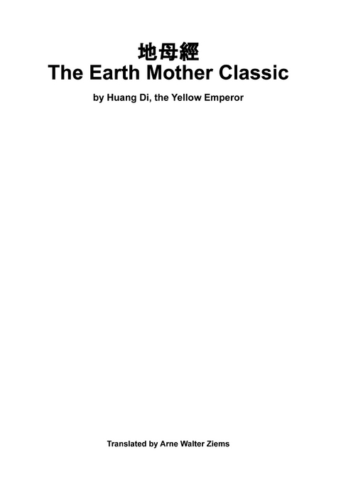 The Earth Mother Classic - Di Huang