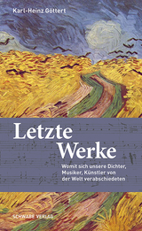 Letzte Werke - Karl-Heinz G&ouml;ttert