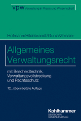 Allgemeines Verwaltungsrecht - Hofmann, Harald; Hildebrandt, Uta; Gunia, Susanne; Zeissler, Christian