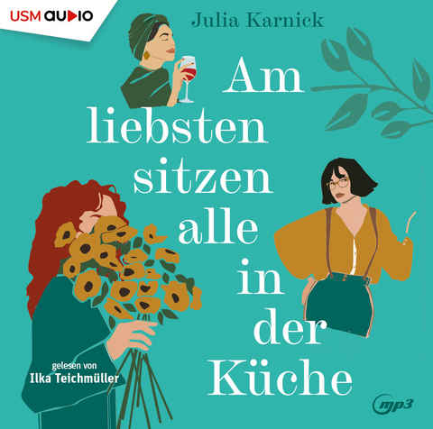 Am liebsten sitzen alle in der K&uuml;che - Julia Karnick