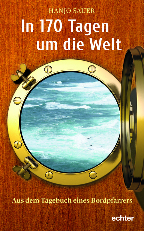 In 170 Tagen um die Welt - Hanjo Sauer
