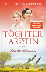 Die T&ouml;chter der &Auml;rztin - Helene Sommerfeld