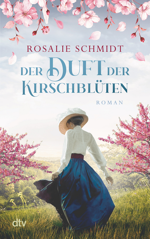 Der Duft der Kirschbl&uuml;ten - Rosalie Schmidt