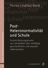 Post-Heteronormativit&auml;t und Schule - Florian Crist&oacute;bal Klenk