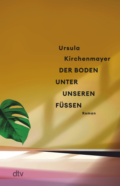 Der Boden unter unseren F&uuml;&szlig;en - Ursula Kirchenmayer