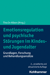 Emotionsregulation und psychische St&ouml;rungen im Kindes- und Jugendalter - 
