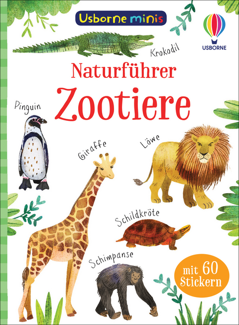 Usborne Minis Naturf&uuml;hrer: Zootiere - Kate Nolan