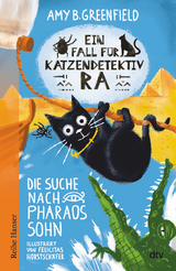 Ein Fall f&uuml;r Katzendetektiv Ra - Die Suche nach Pharaos Sohn - Amy Greenfield