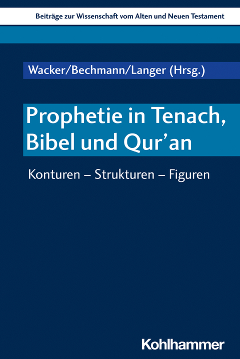 Prophetie in Tenach, Bibel und Qur&rsquo;an - 