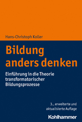 Bildung anders denken - Koller, Hans-Christoph