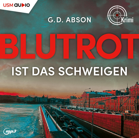 Blutrot ist das Schweigen - G.D. Abson