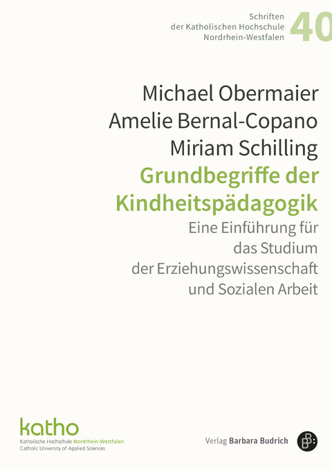 Grundbegriffe der Kindheitsp&auml;dagogik - Michael Obermaier, Amelie Bernal Copano