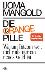 Die orange Pille - Ijoma Mangold