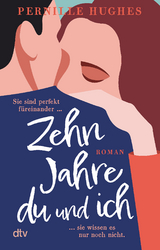 Zehn Jahre du und ich - Pernille Hughes