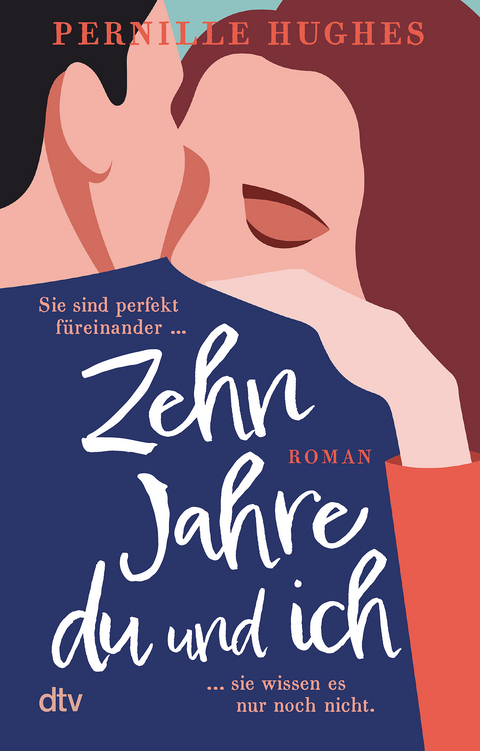 Zehn Jahre du und ich - Pernille Hughes