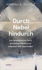 Durch Nebel hindurch - Hannah A. Schulz