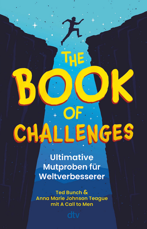 The Book of Challenges &ndash; Ultimative Mutproben f&uuml;r Weltverbesserer - Ted Bunch, Anna Marie Johnson Teague