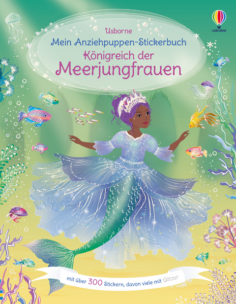 Mein Anziehpuppen-Stickerbuch: K&ouml;nigreich der Meerjungfrauen - Fiona Watt