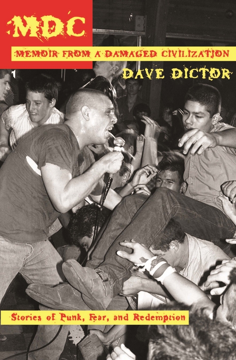 MDC: Memoir from a Damaged Civilization - Dave Dictor