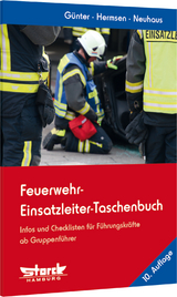 Feuerwehr-Einsatzleiter-Taschenbuch - Markus G&uuml;nter, Rolf Hermsen, Martin Neuhaus