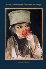 Tom&eacute; s Kinder-Zeichnungen / Tom&eacute; s Children - Drawings - Tom&eacute; Thomas Etzensperger