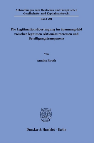 Die Legitimationsübertragung im Spannungsfeld zwischen legitimen Aktionärsinteressen und Beteiligungstransparenz.