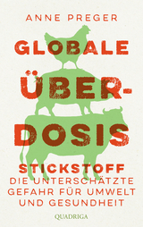 Globale &Uuml;berdosis - Anne Preger