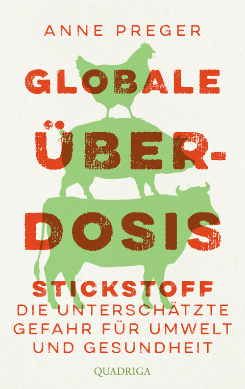 Globale &Uuml;berdosis - Anne Preger