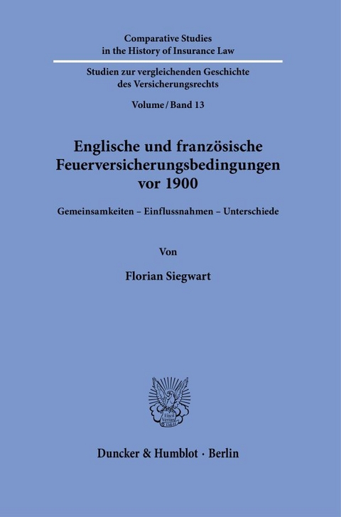 Englische und franz&ouml;sische Feuerversicherungsbedingungen vor 1900. - Florian Siegwart