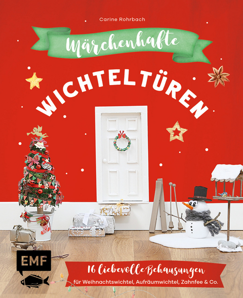 M&auml;rchenhafte Wichtelt&uuml;ren - Carine Rohrbach