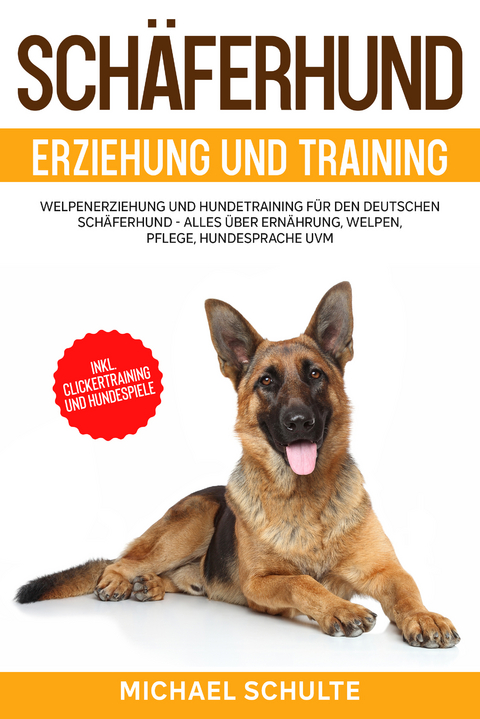 Sch&auml;ferhund Erziehung und Training - Michael Schulte