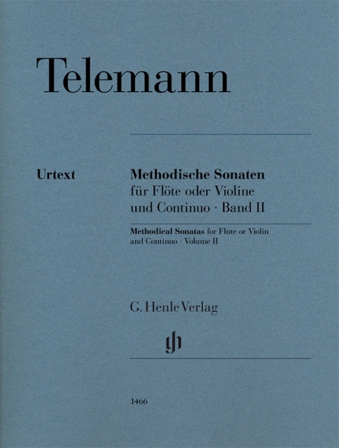 Georg Philipp Telemann - Methodische Sonaten f&uuml;r Fl&ouml;te oder Violine und Continuo, Band II - 