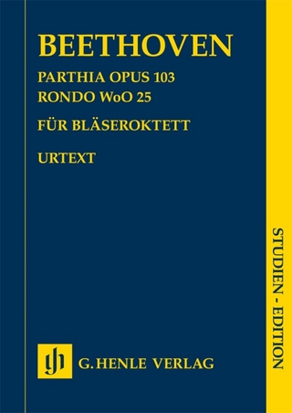 Ludwig van Beethoven - Parthia op. 103 · Rondo WoO 25 für je zwei Hörner, Oboen, Klarinetten und Fagotte
