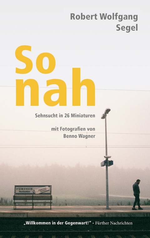 So nah - Robert Wolfgang Segel
