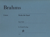 Johannes Brahms - Werke für Orgel - Brahms, Johannes