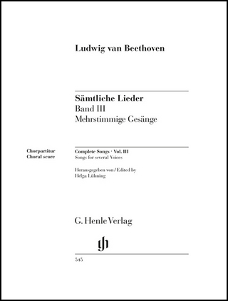 Ludwig van Beethoven - Sämtliche Lieder und Gesänge mit Klavier, Band III (Nr. 2, 3, 4 und 5)