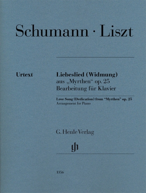 Franz Liszt - Liebeslied (Widmung) aus &bdquo;Myrthen&ldquo; op. 25 - 