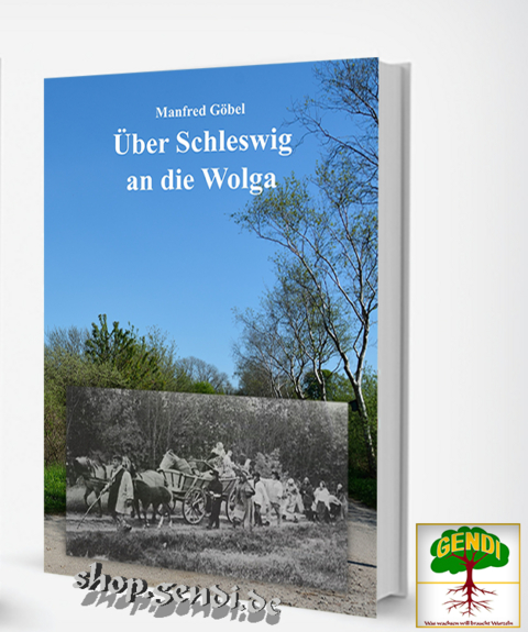 &Uuml;ber Schleswig an die Wolga - Manfred G&ouml;bel