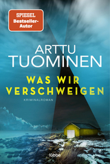 Was wir verschweigen - Arttu Tuominen