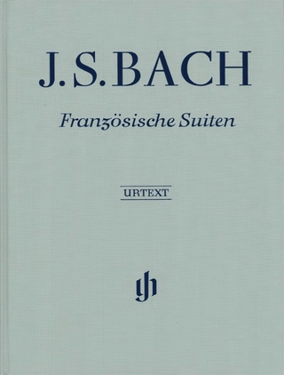 Johann Sebastian Bach - Französische Suiten BWV 812-817