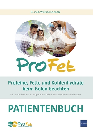 ProFet Proteine, Fette und Kohlenhydrate beim Bolen beachten, Patientenbuch