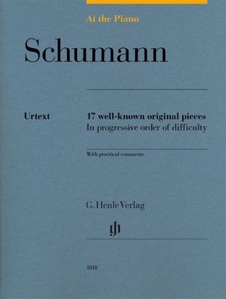 Robert Schumann - At the Piano - 17 well-known original pieces