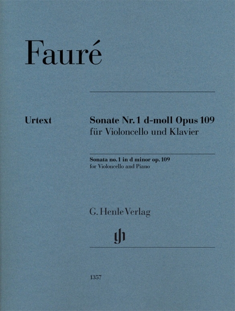 Gabriel Faur&eacute; - Violoncellosonate Nr. 1 d-moll op. 109 - 