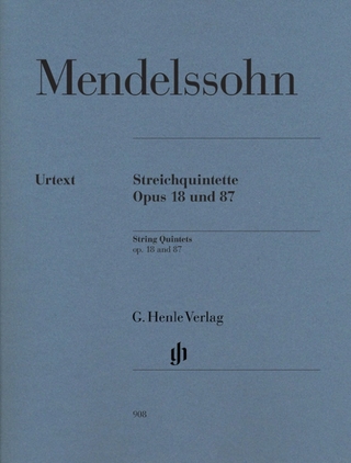 Felix Mendelssohn Bartholdy - Streichquintette op. 18 und 87