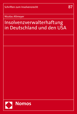 Insolvenzverwalterhaftung in Deutschland und den USA - Nicolas Altmeyer
