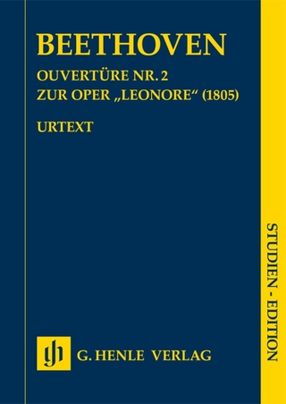 Ludwig van Beethoven - Ouvertüre Nr. 2 zur Oper „Leonore“ (1805)