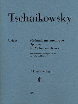 Peter Iljitsch Tschaikowsky - Sérénade mélancolique op. 26