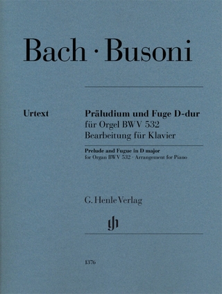 Ferruccio Busoni - Präludium und Fuge D-dur für Orgel BWV 532